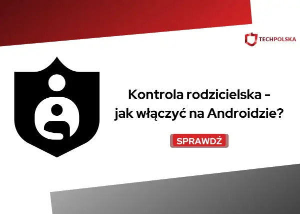 Ikona symbolizująca kontrolę rodzicielską. Dowiedz się, jak włączyć aplikację do kontroli rodzicielskiej na Androidzie.